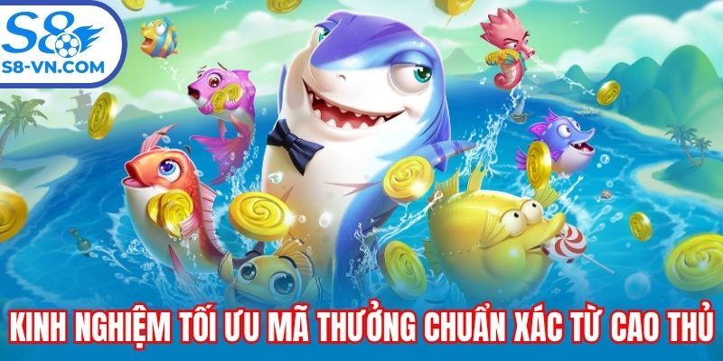 Kinh nghiệm tối ưu mã thưởng chuẩn xác từ cao thủ